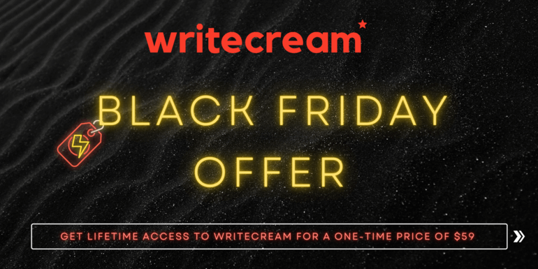Writecream Black Friday Cyber Monday deals 2021